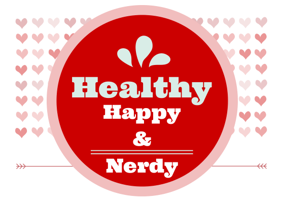 healthy, happy, and nerdy